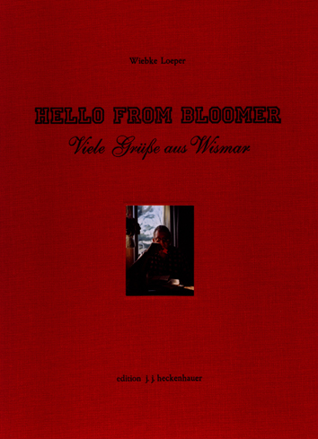 Loeper, Hello from Bloomer, viele Grüße aus Wismar. VA