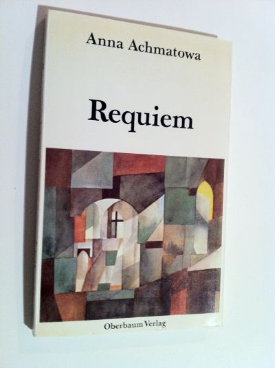 Achmatowa, Requiem. (Rekviem)