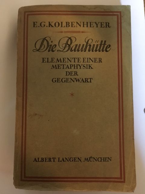 Kolbenheyer, Die Bauhütte.