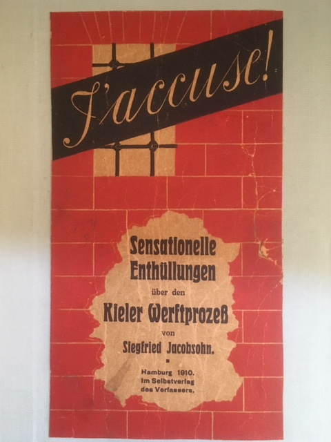 Jacobsohn, J'accuse! Sensationelle Enthüllungen über den Kieler Werftprozeß.