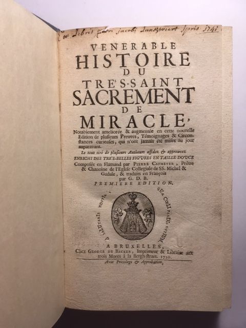 Cafmeyer, Vénérable Histoire du Tres-Saint Sacrement de Miracle notablement amel