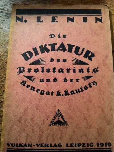 Lenin, Die Diktatur des Proletariats und der Renegat K. Kautsky.