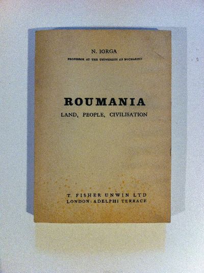 Iorga, A History of Roumania.