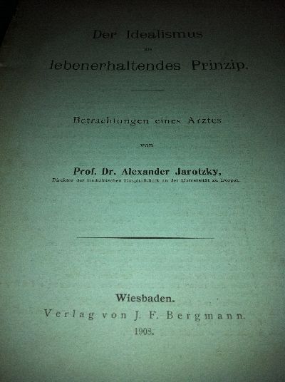 Jarotzky, Der Idealismus als lebenerhaltendes Prinzip.