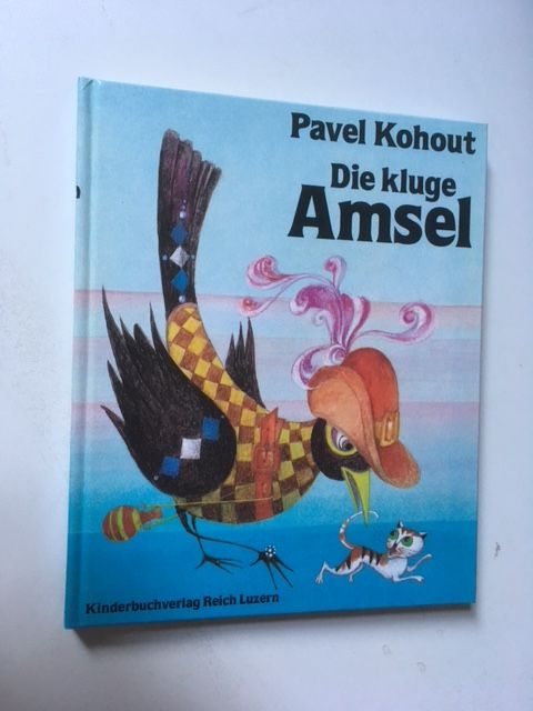 Kohout, Die kluge Amsel.