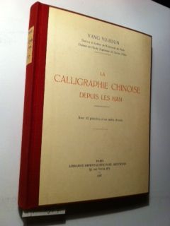 Hu-sun, La Calligraphie Chinoise Depuis Les Han.