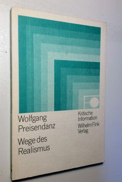 Preisendanz, Wege des Realismus.