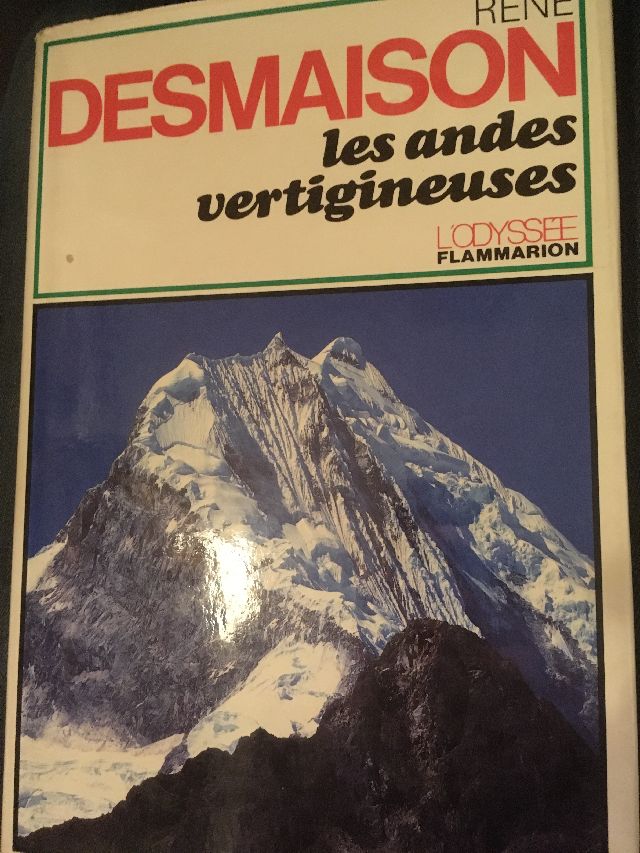 Desmaison, Les andes vertigineuses.