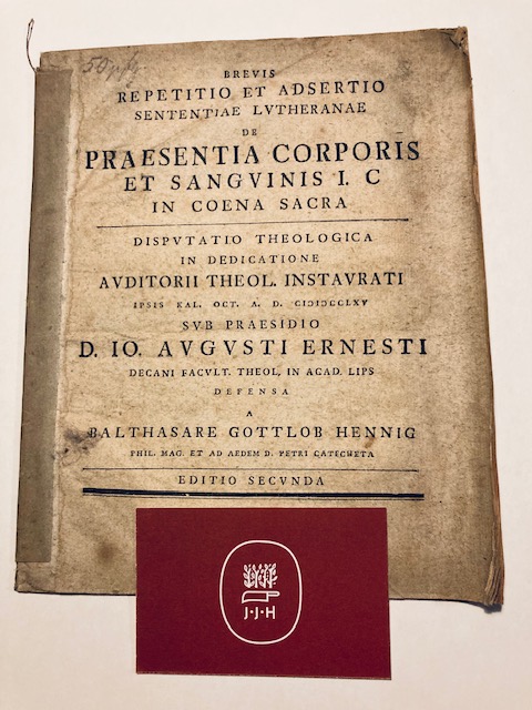 Ernesti, Brevis Repetitio Et Adsertio Sententiae Lvtheranae De Praesentia Corpor