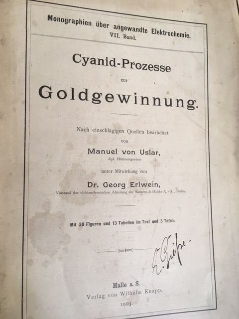 von Uslar, Cyanid-Prozesse zur Goldgewinnung.