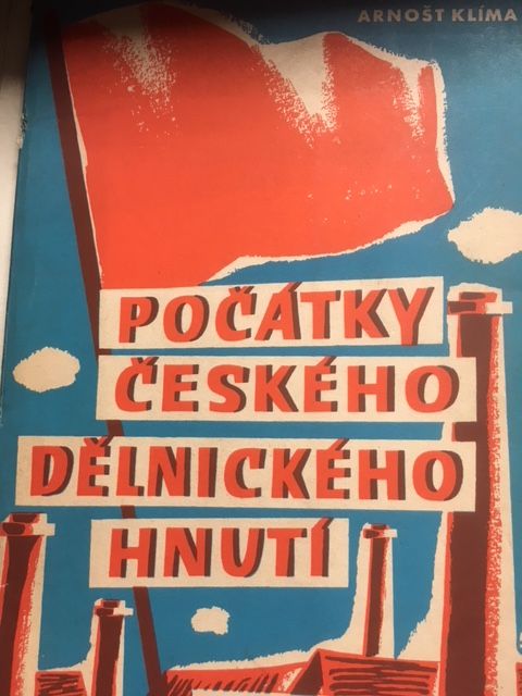 Klima, Pocatky ceskeho delnickeho hnuti.