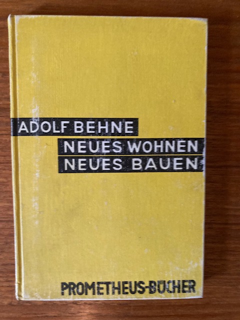 Behne, Neues Wohnen, Neues Wohnen.