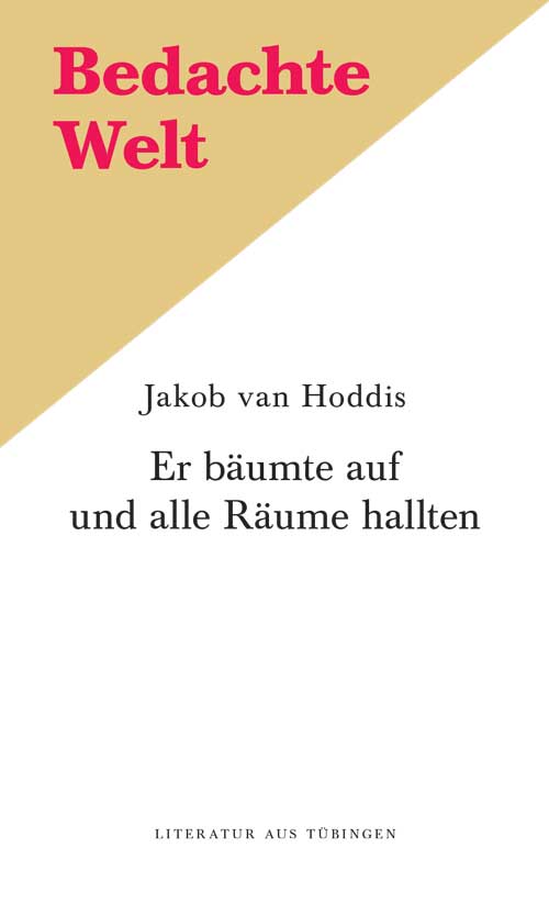van Hoddis, Er bäumte auf und alle Räume hallten.