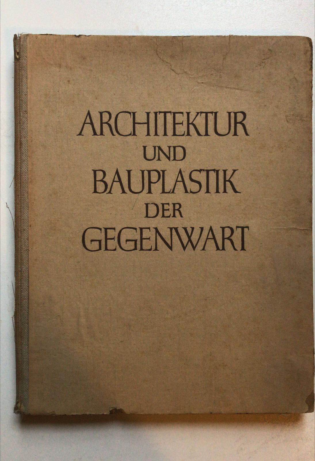 Werner Rittich. Architektur und Bauplastik der Gegenwart.