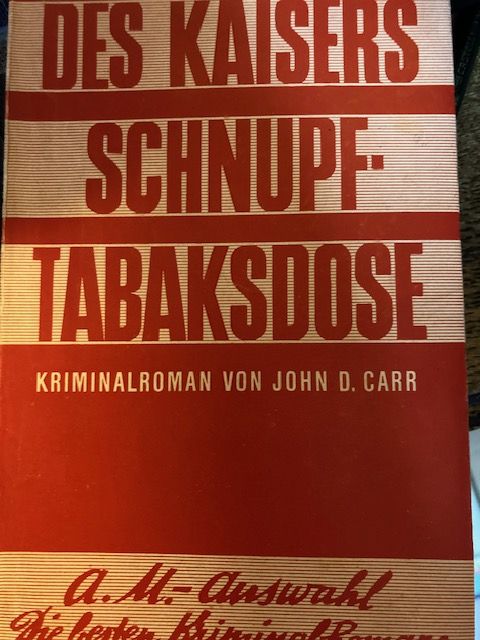 Carr, Des Kaisers Schnupftabaksdose;