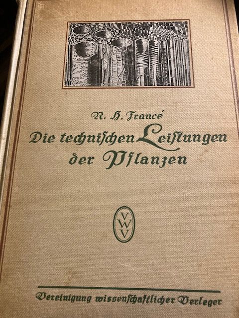 Francé, Die technischen Leistungen der Pflanzen.