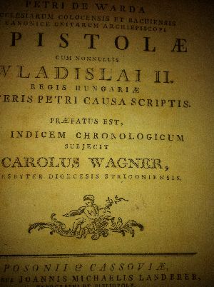 Warda. Epistolae cum nonnullis Wladislai II ...