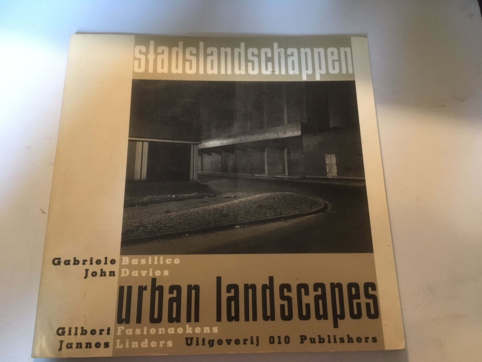 Basilico/Davies/Fastenaekens/Linders. Stadslandschappen. Urban Landscapes.