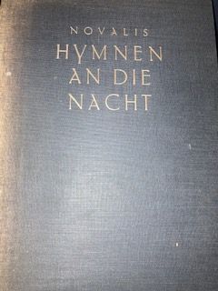 Novalis (d.i. Friedrich von Hardenberg). Hymnen an die Nacht.